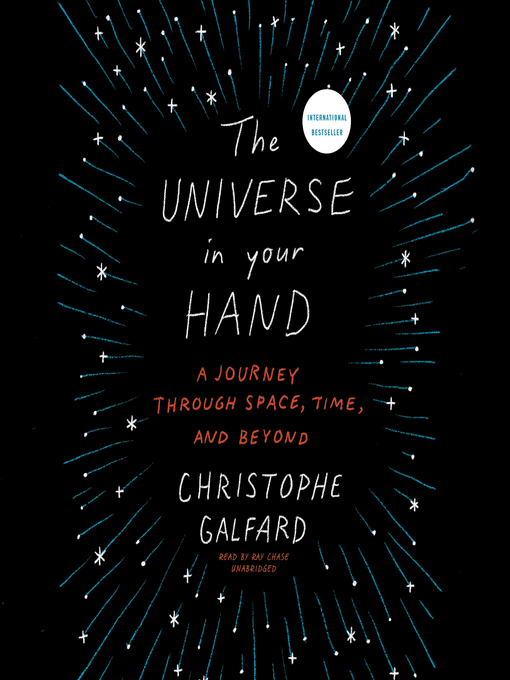 Title details for The Universe in Your Hand by Christophe Galfard - Wait list